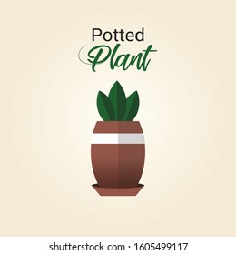 Potted plant with green leafs Vector illustration. Cute Green Plant in brown pot with plant lettering. flat design. Beautiful plant for home decoration