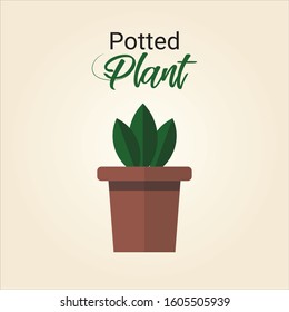 Potted plant with green leafs Vector illustration. Cute Green Plant in brown pot with plant lettering. flat design. Beautiful plant for home decoration