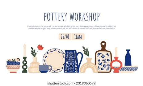 Pottery ceramics workshop banner. Art studio for production of kitchen utensil. Mugs, jugs and vases in traditional abstract shapes and patterns. Cartoon flat vector illustration