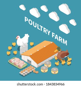 Poultry farm isometric composition with coop house for hen duck and turkey farming and products ready to eat vector illustration