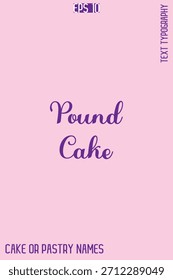 Pound Cake - Sweet Delight Cake Tipografía Diseño de letras de texto