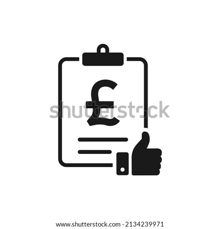 Pound money checklist with a thumbs up. Good financial report, tax form, income statement icon concept isolated on white background. Vector illustration