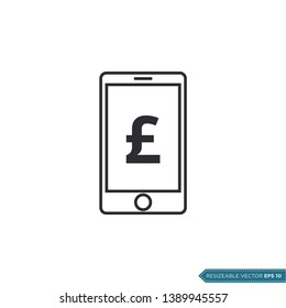 Pound Sterling Money Sign and Smartphone Icon Vector Template Flat Design