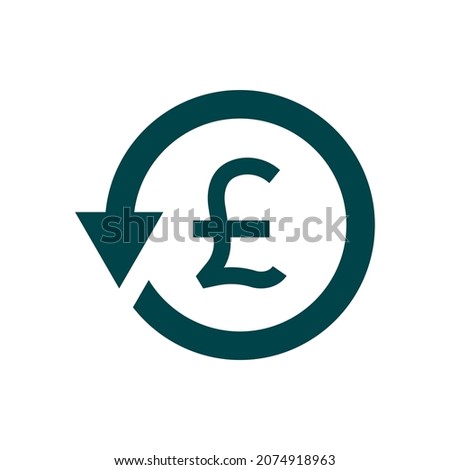 Pound symbol in circular arrow. Money return, chargeback, refunds, cashback, exchange icon isolated. Vector illustration