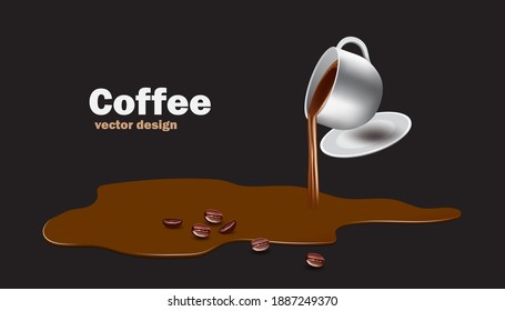 Pour coffee on the ground for template advertising design,vector design