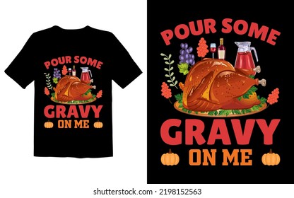 Pour Some Gravy on Me