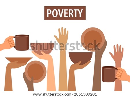 Poverty hunger holding bowl, plate, dish and cup for food in flat design on white background. Starving people need meal. 
