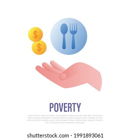 Poverty. Social problem. Hand with coins, fork and spoon. Social help and donation. Gradient icon. Vector illustration.