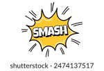 Pow comic bubble. Sound dialogue speech bubbles with word Smash. Pop art expression in bright color and black outline.