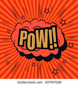 Pow comic bubble text. Pop art style. The cartoon with sound effects and funny spiral background. Template for web and mobile applications