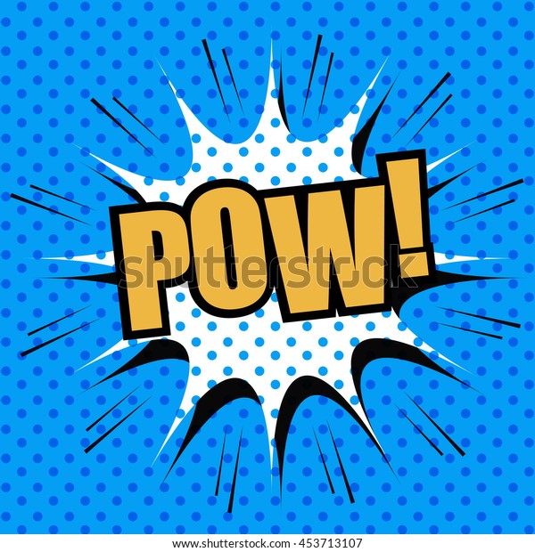 Pow Comic Cartoon Popart Style Vector Stock Vector (Royalty Free) 453713107