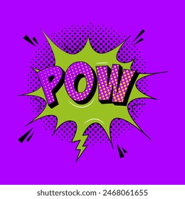 Pow comic sound speech effect bubble in trendy pop art style. Bright cartoon message