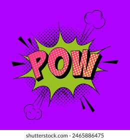 Pow comic speech bubble in trendy pop art style. Bright cartoon message