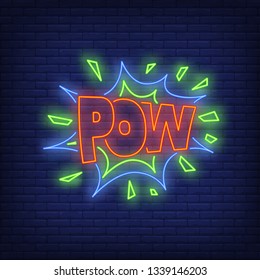 POW lettering neon sign. Word in speech bubble on brick wall background. Vector illustration in neon style for billboards, banners, surprise