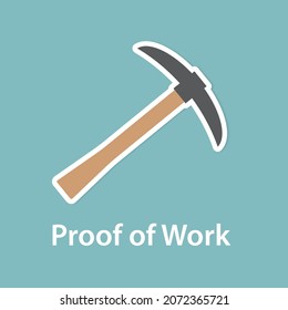 POW Proof Of Work And Pick Axe Icon- Vector Illustration