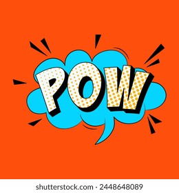 Pow retro comic speech bubble in trendy pop art style. Bright cartoon message.