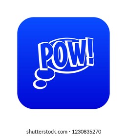 Pow, speech bubble icon digital blue for any design isolated on white vector illustration