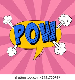 Pow speech bubble in trendy pop art style. Comic sound effect