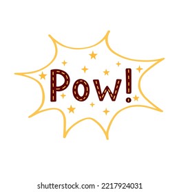 Pow. Ilustración vectorial para impresión, fondos, cubiertas y embalaje. La imagen se puede usar para tarjetas de felicitación, carteles, pegatinas y textiles. Aislado sobre fondo blanco.