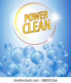 Power clean, foam bubbles background. Advertising design packaging