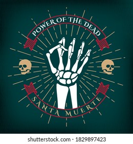 Power of Dead Halloween Concept with Human Skeleton Raised Hand Clenched into Fist and Santa Muerte aka Holy Death Logo - Gold Red and White on Dark Background - Vector Mixed Graphic Design