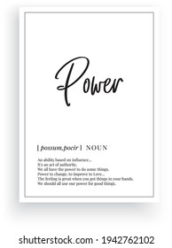 Power definition, vector. Minimalist poster design. Wall decals, power noun description. Wording Design isolated on white background, lettering. Wall art artwork. Modern poster