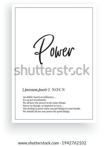Power definition, vector. Minimalist poster design. Wall decals, power noun description. Wording Design isolated on white background, lettering. Wall art artwork. Modern poster