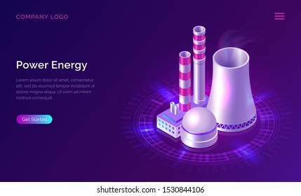Power Energy Isometric Concept Vector Illustration. Nuclear Power Plant Icon With Smoking Pipe And Industrial Buildings For Generator, Reactor. Clean Energy Technology, Web Page Design