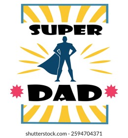 power and family love perfect for a Father's Day t-shirt and Super dad create a tshirt vector t-shirt design Father's day design