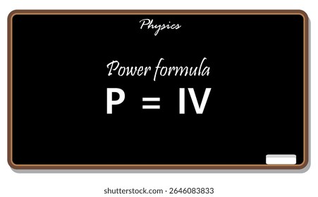 Fórmula de potência em física explicada com a equação p é igual a iv no quadro-negro para educação e aprendizagem