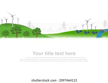 Power Generation System Renewable Clean Energy From Nature, Such As Wind, Solar, Water Energy, Can Be Used To Produce Electricity.Vector Template Infographic Timeline Of Business Operations With Texts