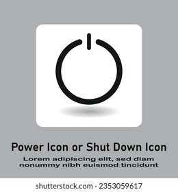 Power icon or Shut down symbol flat icon vector.