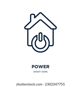 power icon from smart home collection. Thin linear power, internet, energy outline icon isolated on white background. Line vector power sign, symbol for web and mobile
