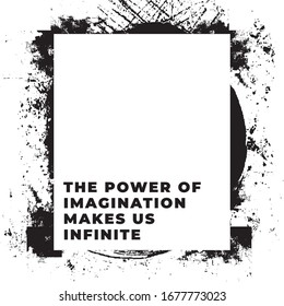 The power of imagination makes us infinite. Motivational quotes.