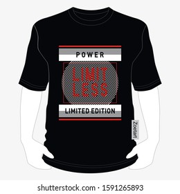 Power limit less slogan t shirt design vector illustration