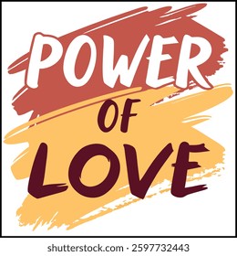 Power of Love Inspirational T-Shirt Design