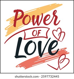 Power of Love Inspirational T-Shirt Design