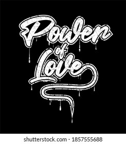 power of love typography design for print t shirt 