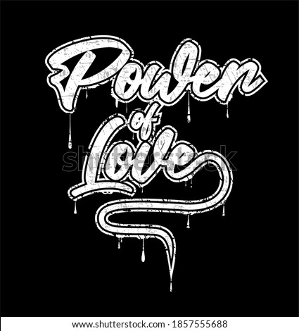 power of love typography design for print t shirt 