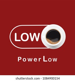 Power Low Coffee Button Concept Red Background Vector Image
