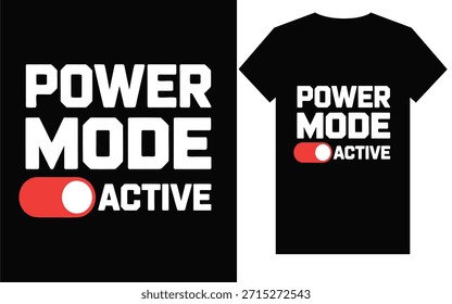 Power Mode Aktiver Slogan für T-Shirt-Druck. Modernes Typografiedesign mit rotem Schieberegler.