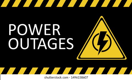 Power outages vector sign. White text on black background with black and yellow warning stripe. Stock vector warning sign
