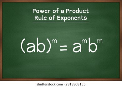 Power of a product rule of exponents formula. Algebra math formula on green chalkboard vector