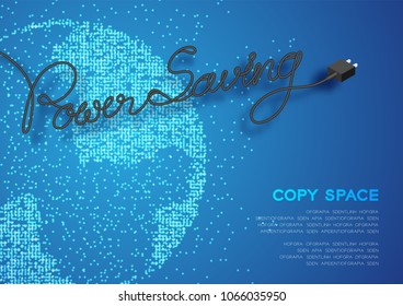 Power Saving text made from plug cable black color, Environment concept design illustration isolated on blue gradient geometric world circle pattern background, with copy space