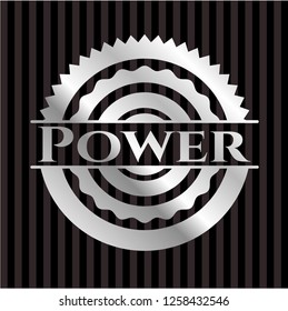 Power silvery badge