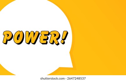 Power speech bubble. Bold outline, comic style shape, vibrant background, dialog element, visual communication, announcement layout, message highlight, template for interaction.