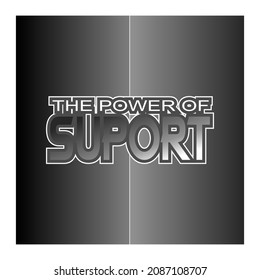 THE POWER OF SUPORT tek vector, for free design.