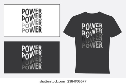 Power T shirt Design. Power Hand lettering calligraphic typography. Usable for t shirts