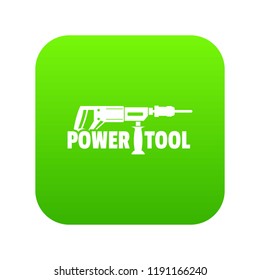 Power tool drill icon green vector isolated on white background