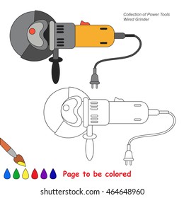 Power tool. Wired Grinder to be colored. Coloring book to educate kids. Learn colors. Visual educational game. Easy kid gaming and primary education. Simple level of difficulty. Coloring pages.